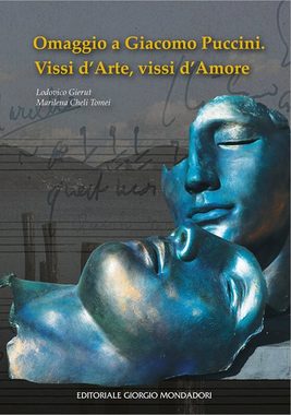 "Vissi d'Arte vissi d'Amore" Omaggio a Giacomo Puccini - esposizione di opere d'arte, tra gli artisti presenti segnaliamo Luciano Cantoni, Comitato Archivio Artistico, documentario Gierut. Dal 09 al 18 giugno, Teatro Verdi, Milano.