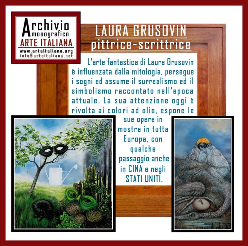 Le opere di Laura Grusovin sono esposte in tutto il mondo.