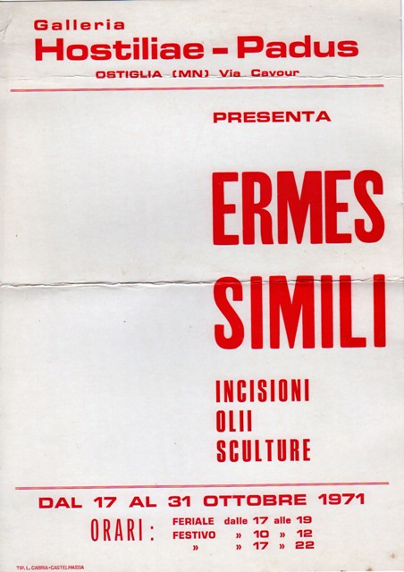 Mostra personale presso la Galleria Hostiliae-Padus, a Ostiglia (Mantova), Ermes Simili espone incisioni, olii, sculture.